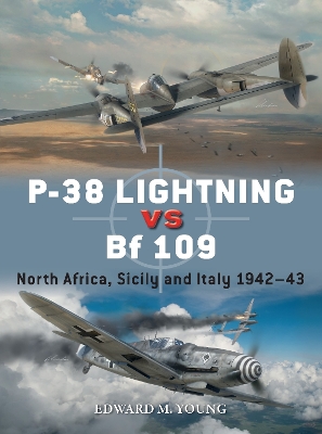 P-38 Lightning vs Bf 109: North Africa, Sicily and Italy 1942–43 book