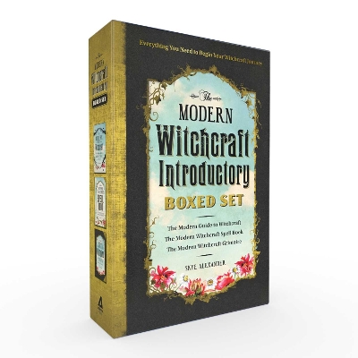 The The Modern Witchcraft Introductory Boxed Set: The Modern Guide to Witchcraft, The Modern Witchcraft Spell Book, The Modern Witchcraft Grimoire by Skye Alexander
