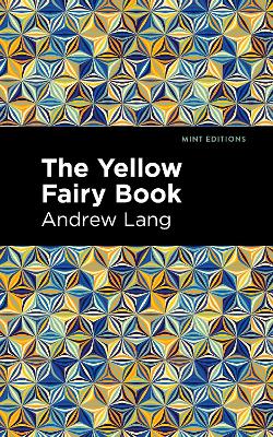 The Yellow Fairy Book by Andrew Lang