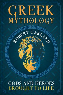 Greek Mythology: Gods and Heroes Brought to Life book