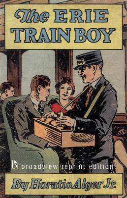 Erie Train Boy by Horatio Alger, Jr