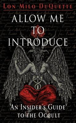 Allow Me to Introduce: An Insider's Guide to the Occult book