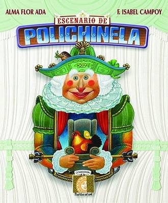 Escenario de Polichinela by Alma Flor Ada