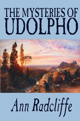 The Mysteries of Udolpho by Ann Radcliffe