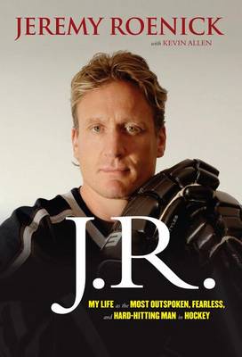 J.R. by Jeremy Roenick
