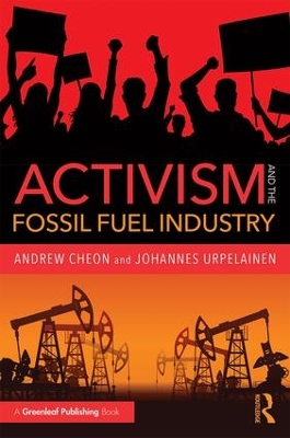 Activism and the Fossil Fuel Industry by Andrew Cheon