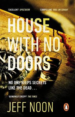 House with No Doors: A creepy and atmospheric psychological thriller by Jeff Noon