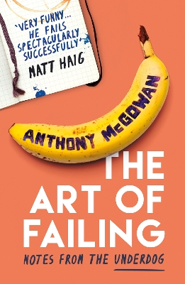 The Art of Failing by Anthony McGowan