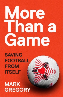 More Than a Game: Saving Football From Itself book