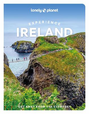 Lonely Planet Experience Ireland by Lonely Planet