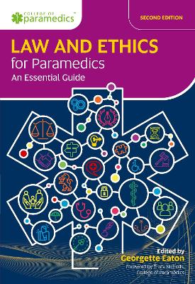Law and Ethics for Paramedics: An Essential Guide by Georgette Eaton