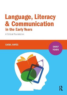 Language, Literacy and Communication in the Early Years: book