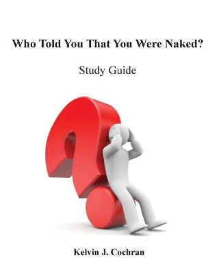 Study Guide - Who Told You That You Were Naked? book