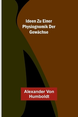 Ideen zu einer Physiognomik der Gewächse book