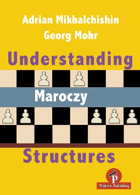 Understanding Maroczy Structures book