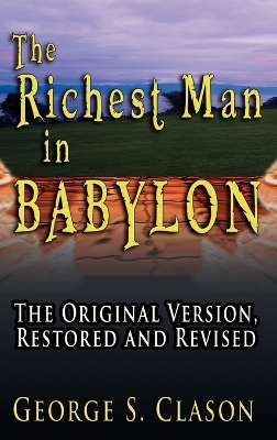 The Richest Man in Babylon: The Original Version, Restored and Revised book