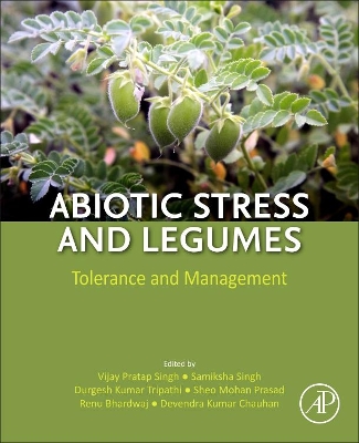 Abiotic Stress and Legumes: Tolerance and Management book