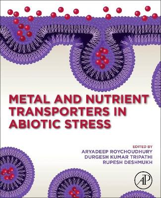 Metal and Nutrient Transporters in Abiotic Stress book