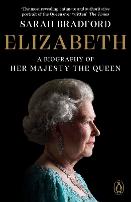 Elizabeth: A Biography of Her Majesty the Queen book