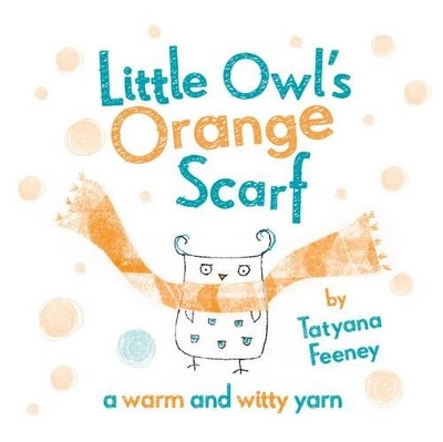 Little Owl's Orange Scarf book