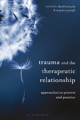 Trauma and the Therapeutic Relationship book