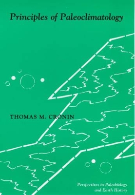 Principles of Paleoclimatology by Thomas M. Cronin