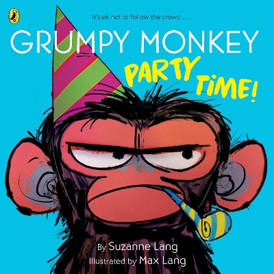 Grumpy Monkey Party Time! by Suzanne Lang