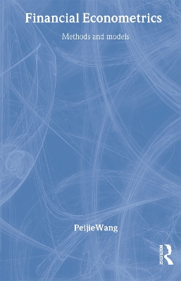 Financial Econometrics by Peijie Wang