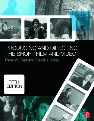 Producing and Directing the Short Film and Video book