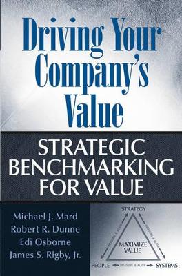 Driving Your Company's Value by Michael J. Mard