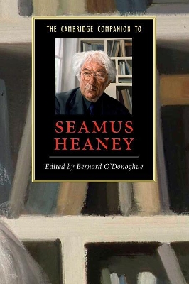 The Cambridge Companion to Seamus Heaney by Bernard O'Donoghue