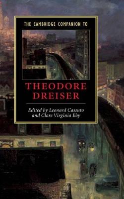The Cambridge Companion to Theodore Dreiser by Leonard Cassuto