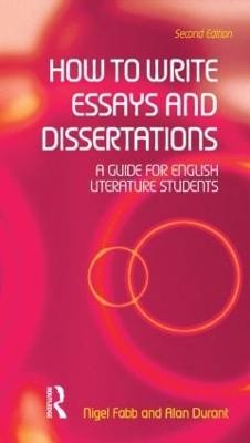 How to Write Essays and Dissertations by Alan Durant