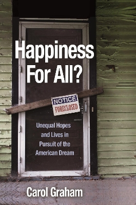 Happiness for All?: Unequal Hopes and Lives in Pursuit of the American Dream book