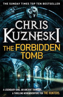 The Forbidden Tomb (The Hunters 2) by Chris Kuzneski