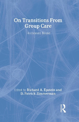 On Transitions from Group Care by D Patrick Zimmerman