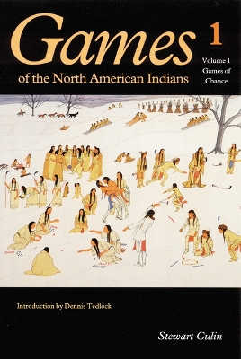 Games of the North American Indians, Volume 1 book