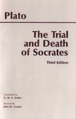 The Trial and Death of Socrates by Plato