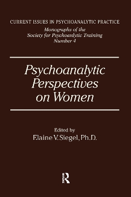 Psychoanalytic Perspectives on Women by Elanie V. Siegel