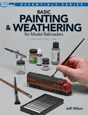 Basic Painting & Weathering for Model Railroaders book