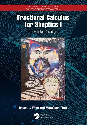 Fractional Calculus for Skeptics I: The Fractal Paradigm book