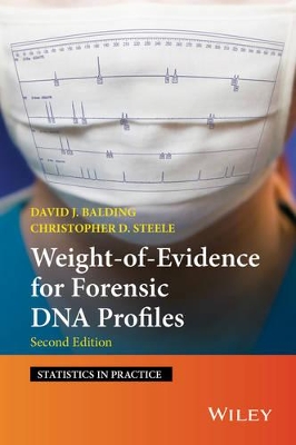 Weight of Evidence for Forensic DNA Profiles book