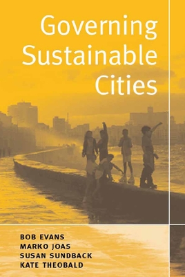 Governing Sustainable Cities by Marko Joas
