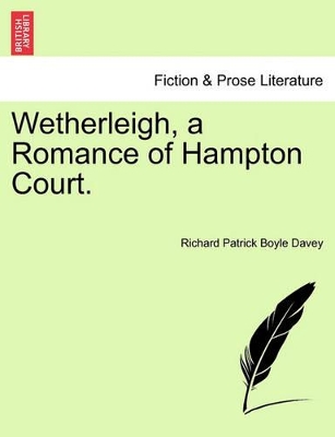 Wetherleigh, a Romance of Hampton Court. book
