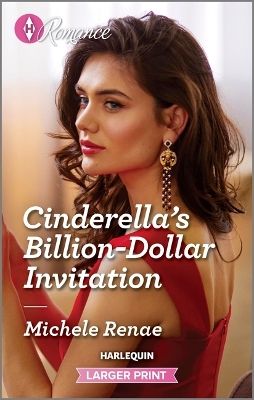 Cinderella's Billion-Dollar Invitation by Michele Renae