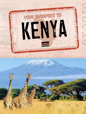 Your Passport to Kenya by Kaitlyn Duling