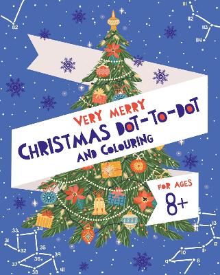 Very Merry Christmas Dot-to-Dot and Colouring book