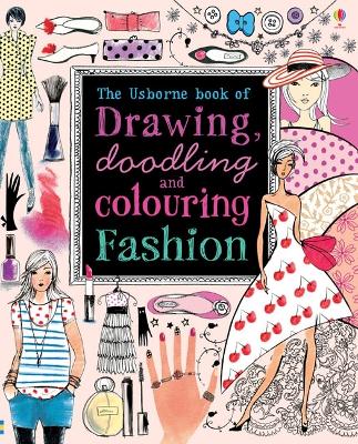 Drawing, Doodling and Colouring Fashion book