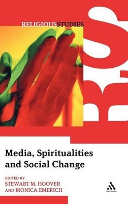 Media, Spiritualities and Social Change book