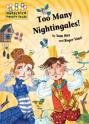 Hopscotch Twisty Tales: Too Many Nightingales! book